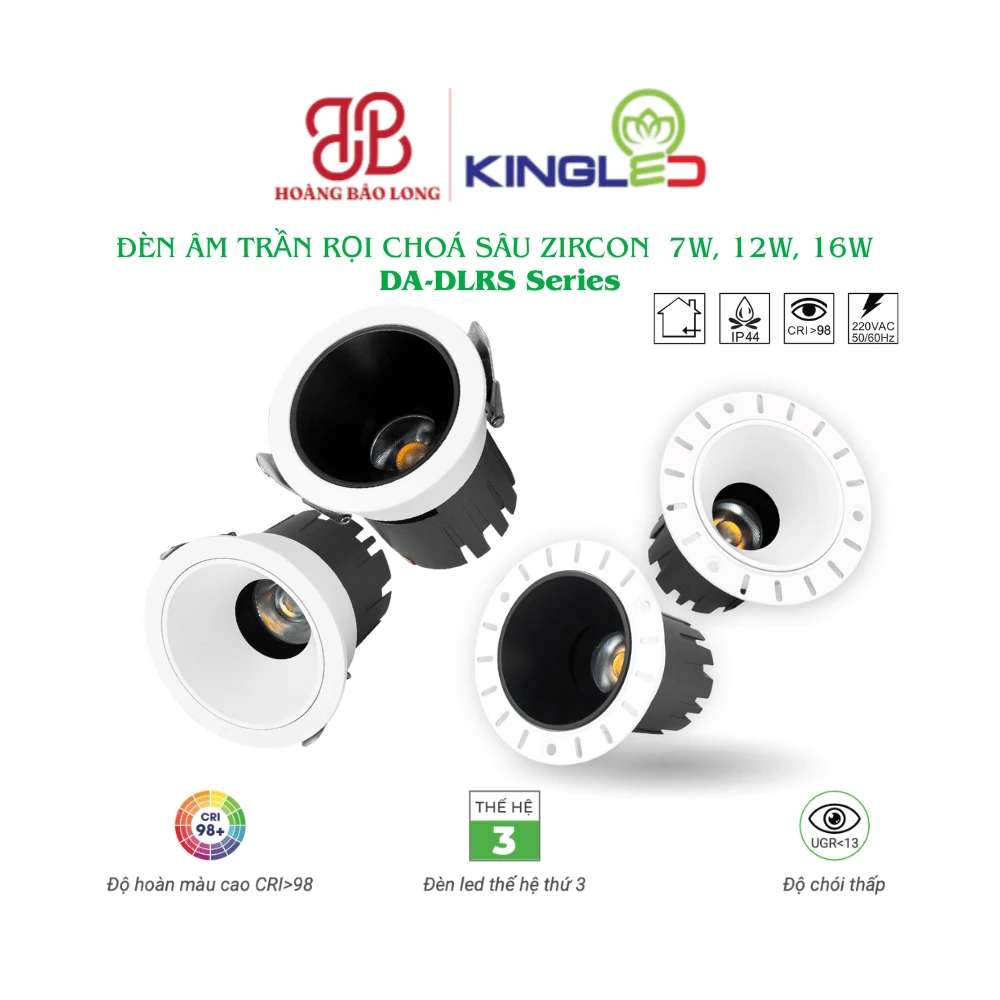 Đèn âm trần rọi chóa sâu Zircon KingLed 7W–16W DA-DLRS Series Đèn âm trần rọi chóa sâu Zircon KingLed DA-DLRS Series loại viền mặt và không viền