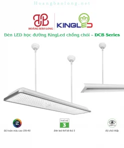 Hình catalogue đèn LED học đường KingLed DCB, CRI>90, UGR