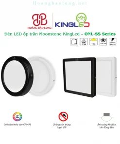Hình catalogue đèn LED ốp trần Moonstone KingLed ONL-SS, CRI>98, chống côn trùng và tán sáng đồng đều.