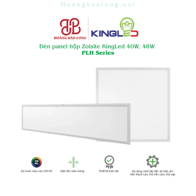 Hình catalogue đèn panel hộp Zoisite KingLed PLH, CRI>90, mặt mỏng và nhiều cách lắp đặt cho trần.