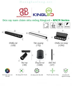 Hình catalogue đèn ray nam châm siêu mỏng KingLed RNCM, CRI>90, đa dạng kích thước và cách lắp đặt.