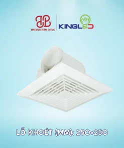 Quạt hút âm trần KingLED QHATR-01-25 35W, lỗ khoét 250 x 250 mm, lưu lượng 230 m³/h, độ ồn 42 dB, phù hợp thông gió nhà vệ sinh và phòng tắm.